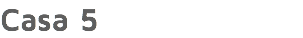 Casa 5