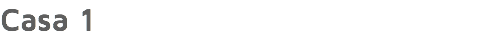 Casa 1